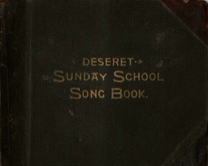 Deseret Sunday School Song Book (1899)