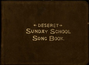 Deseret Sunday School Song Book (1903)