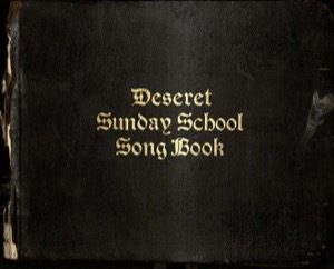 Deseret Sunday School Song Book (1906)