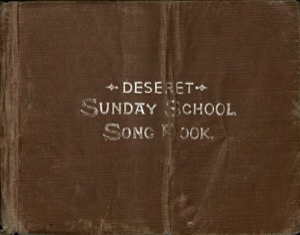Deseret Sunday School Song Book (1907)
