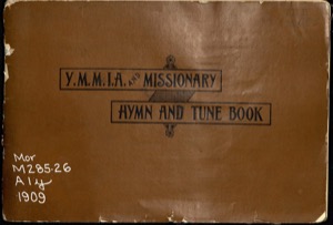 YMMIA and Missionary Hymn and Tune Book