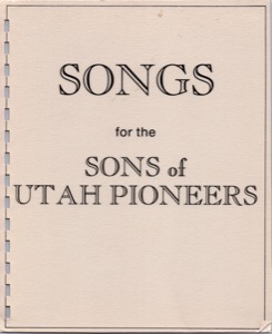 Songs for the Sons of Utah Pioneers