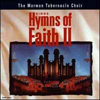 Album artwork for “The Mormon Tabernacle Choir Sings Hymns of Faith II”
