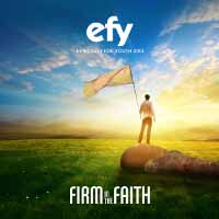 Album artwork for “EFY 2013: Firm in the Faith”