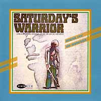 Album artwork for &ldquo;Saturday’s Warrior: Original Cast and Soundtrack&rdquo;