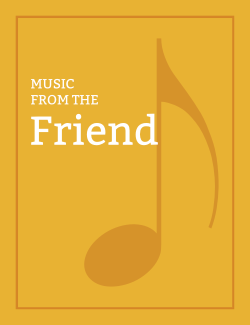 Music from the Friend (2021–Present)